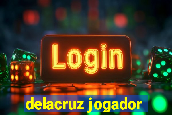 delacruz jogador